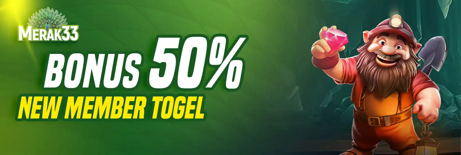 BONUS MEMBER BARU  50% TOGEL
